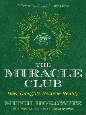 cover image of The Miracle Club: How Thoughts Become Reality